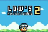 Lows Adventures 2