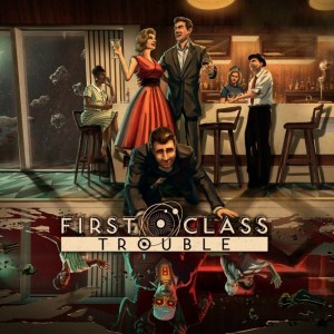 Carátula de First Class Trouble  PS4