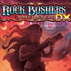 Carátula de Rock Boshers DX: Director's Cut  SWITCH