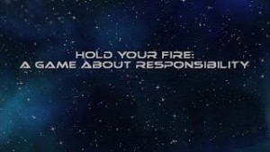 Carátula de Hold Your Fire: A Game About Responsibility  WIIU